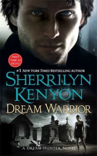 Dream Warrior (Dream-Hunter #4) by Sherrilyn Kenyon