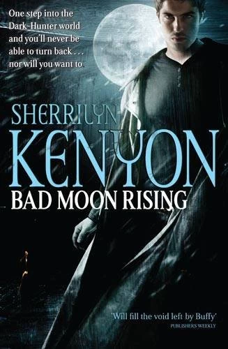 Bad Moon Rising (Dark-Hunter #14) by Sherrilyn Kenyon