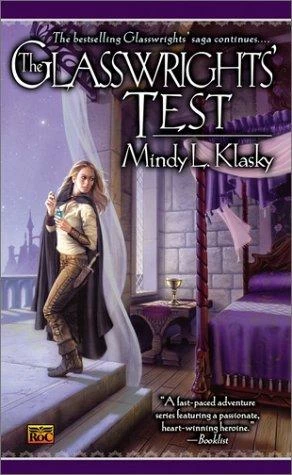 The Glasswrights' Test (Glasswrights' Guild #4) by Mindy Klasky