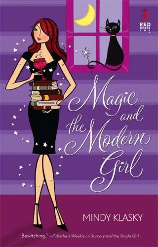 Magic and the Modern Girl (Jane Madison #3) by Mindy Klasky