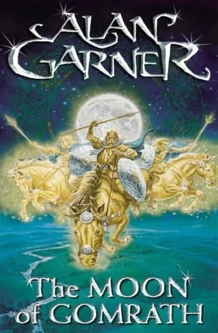 The Moon of Gomrath (The Weirdstone Trilogy #2) by Alan Garner