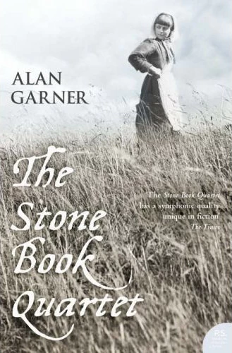 The Stone Book Quartet (Stone Book) by Alan Garner