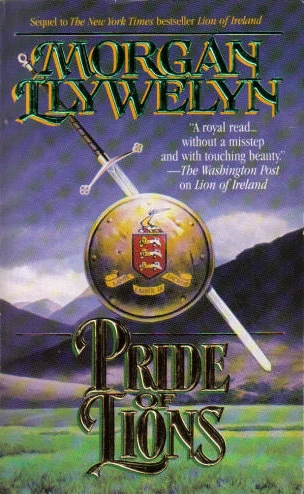 Pride of Lions (Lion of Ireland #2) by Morgan Llywelyn