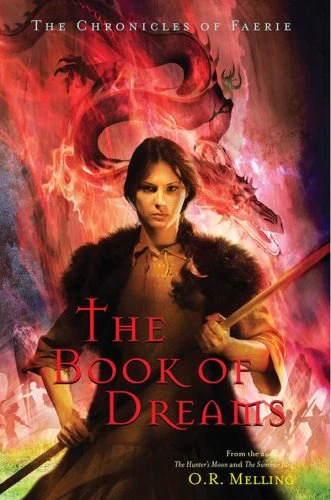 The Book of Dreams (The Chronicles of Faerie #4) by O. R. Melling