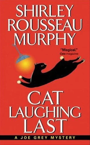 Cat Laughing Last (Joe Grey Mysteries #7) by Shirley Rousseau Murphy
