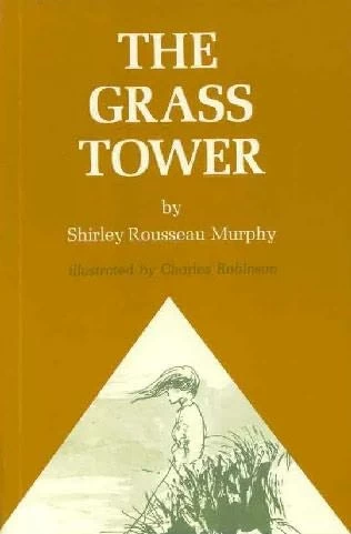 The Grass Tower by Shirley Rousseau Murphy