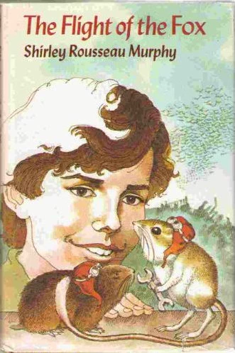 The Flight of the Fox by Shirley Rousseau Murphy