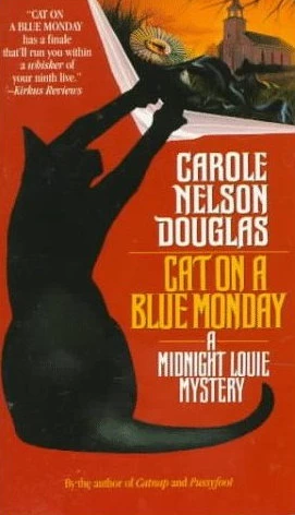 Cat on a Blue Monday (Midnight Louie Mysteries #3) by Carole Nelson Douglas