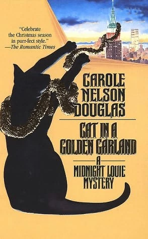 Cat in a Golden Garland (Midnight Louie Mysteries #8) by Carole Nelson Douglas