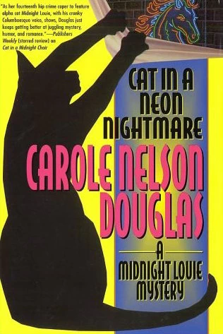 Cat in a Neon Nightmare (Midnight Louie Mysteries #15) by Carole Nelson Douglas