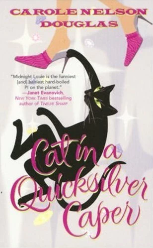 Cat in a Quicksilver Caper (Midnight Louie Mysteries #18) by Carole Nelson Douglas
