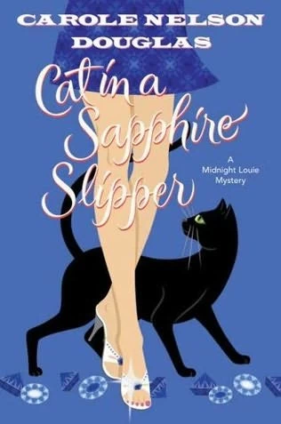 Cat in a Sapphire Slipper (Midnight Louie Mysteries #20) by Carole Nelson Douglas