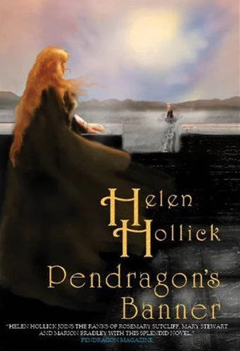 Pendragon's Banner (The Pendragon's Banner Trilogy #2) by Helen Hollick