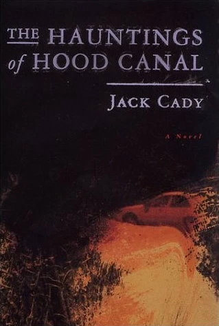 The Hauntings of Hood Canal by Jack Cady