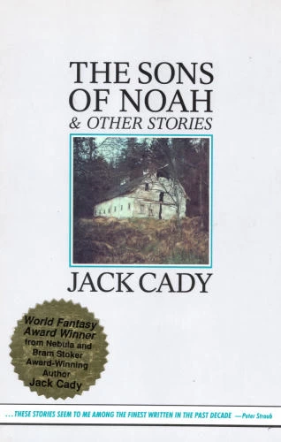 The Sons of Noah and Other Stories by Jack Cady