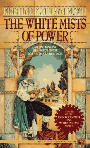 The White Mists of Power by Kristine Kathryn Rusch
