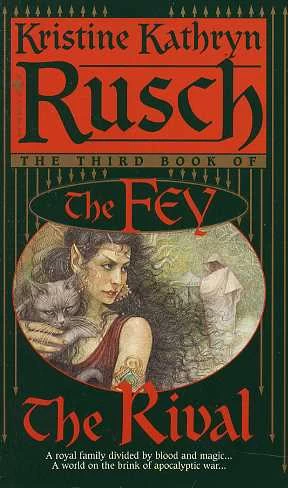 The Rival (The Fey #3) by Kristine Kathryn Rusch