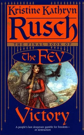 Victory (The Fey #5) by Kristine Kathryn Rusch