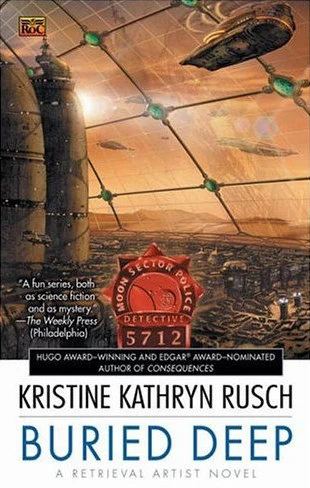 Buried Deep (Retrieval Artist #4) by Kristine Kathryn Rusch