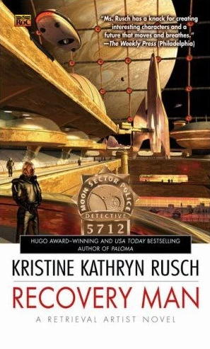 Recovery Man (Retrieval Artist #6) by Kristine Kathryn Rusch