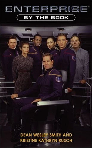 By the Book (Star Trek: Enterprise #2) by Kristine Kathryn Rusch, Dean Wesley Smith