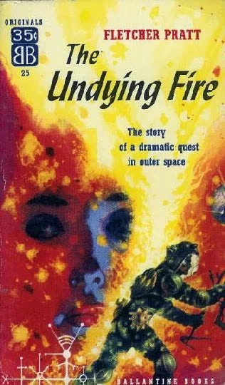 The Undying Fire by Fletcher Pratt