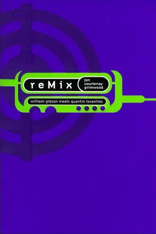 reMix by Jon Courtenay Grimwood