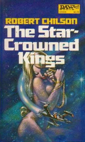 The Star-Crowned Kings by Robert Chilson