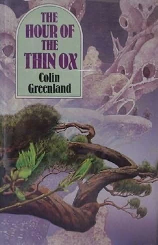 The Hour of the Thin Ox (Daybreak #2) by Colin Greenland