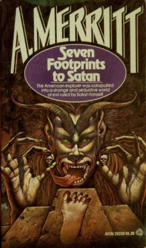Seven Footprints to Satan by A. Merritt