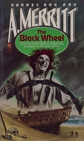 The Black Wheel by A. Merritt, Hannes Bok