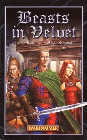 Beasts in Velvet (Warhammer: Genevieve Dieudonné #2) by Jack Yeovil