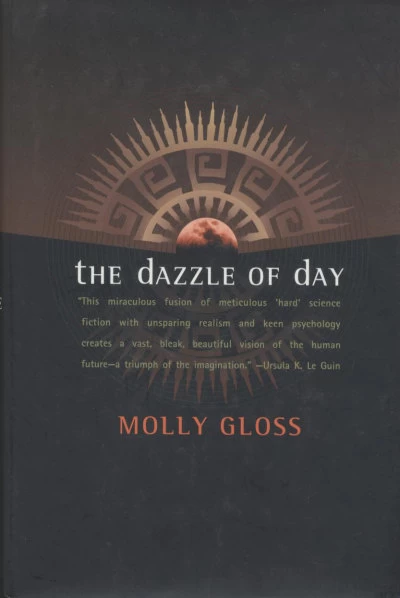 The Dazzle of Day by Molly Gloss