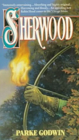 Sherwood (Sherwood #1) by Parke Godwin
