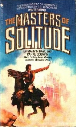 The Masters of Solitude (Masters of Solitude #1) by Parke Godwin, Marvin Kaye
