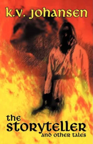 The Storyteller and Other Tales by K. V. Johansen