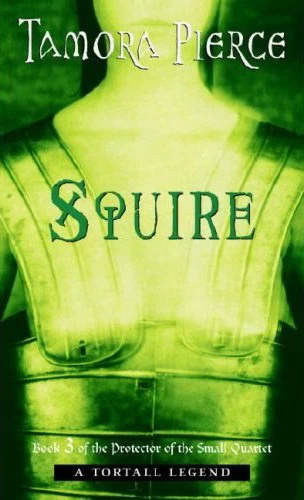Squire (Protector of the Small #3) by Tamora Pierce