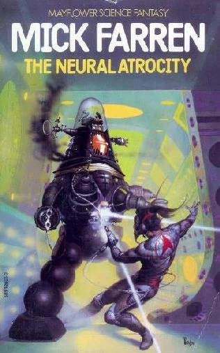 The Neural Atrocity (DNA Cowboys #3) by Mick Farren