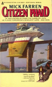 Citizen Phaid (The Song of Phaid the Gambler #2) by Mick Farren