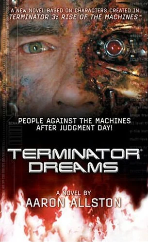 Terminator 3: Terminator Dreams (Terminator 3) by Aaron Allston