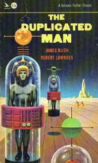 The Duplicated Man by James Blish, Robert A. W. Lowndes