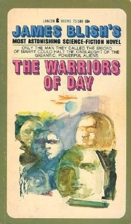 The Warriors of Day by James Blish