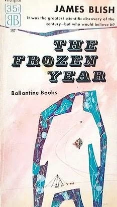 The Frozen Year by James Blish