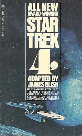 Star Trek 4 (James Blish's Star Trek #4) by James Blish