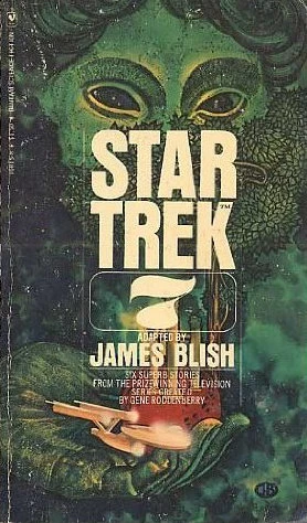 Star Trek 7 (James Blish's Star Trek #7) by James Blish