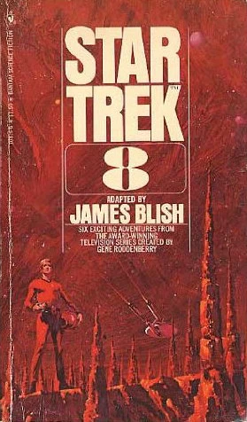 Star Trek 8 (James Blish's Star Trek #8) by James Blish