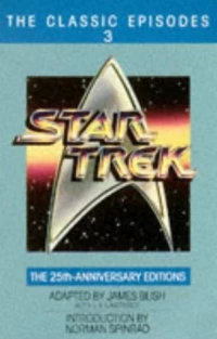 Star Trek: The Classic Episodes 3 (Star Trek: Classic Episodes #3) by James Blish