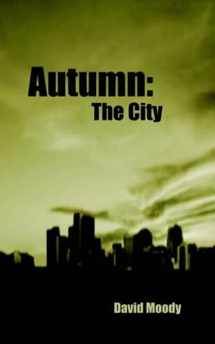Autumn: The City (Autumn #2) by David Moody