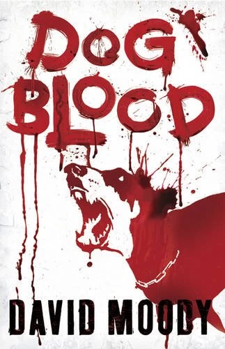 Dog Blood (Hater #2) by David Moody