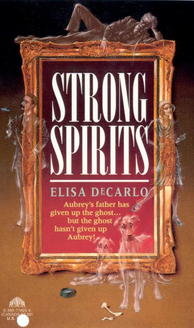 Strong Spirits (Aubrey Arbothnot) by Elisa DeCarlo